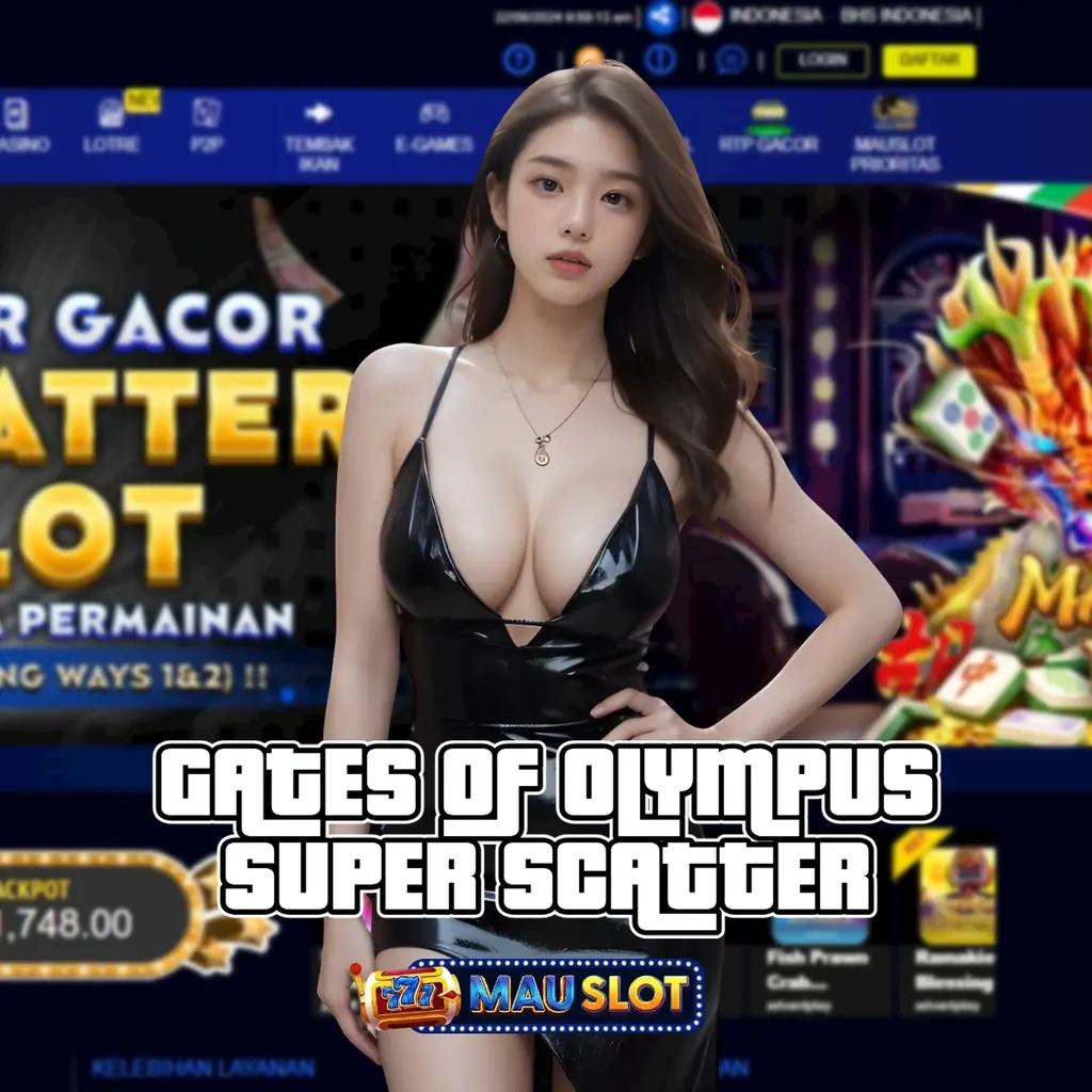 Olympus Slot: Situs Gacor Gates Of Olympus Super Scatter Sekarang Juga Auto Maxwin